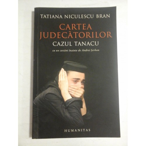 CARTEA JUDECATORILOR - TATIANA NICULESCU BRAN